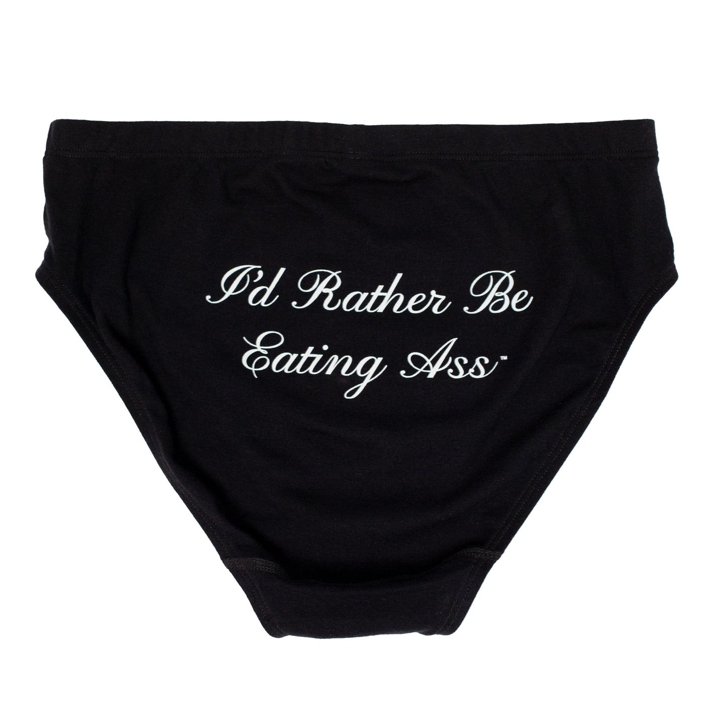 I'D RATHER BE EATING ASS CURSIVE BRIEF
