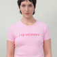I'M HORNY T-SHIRT