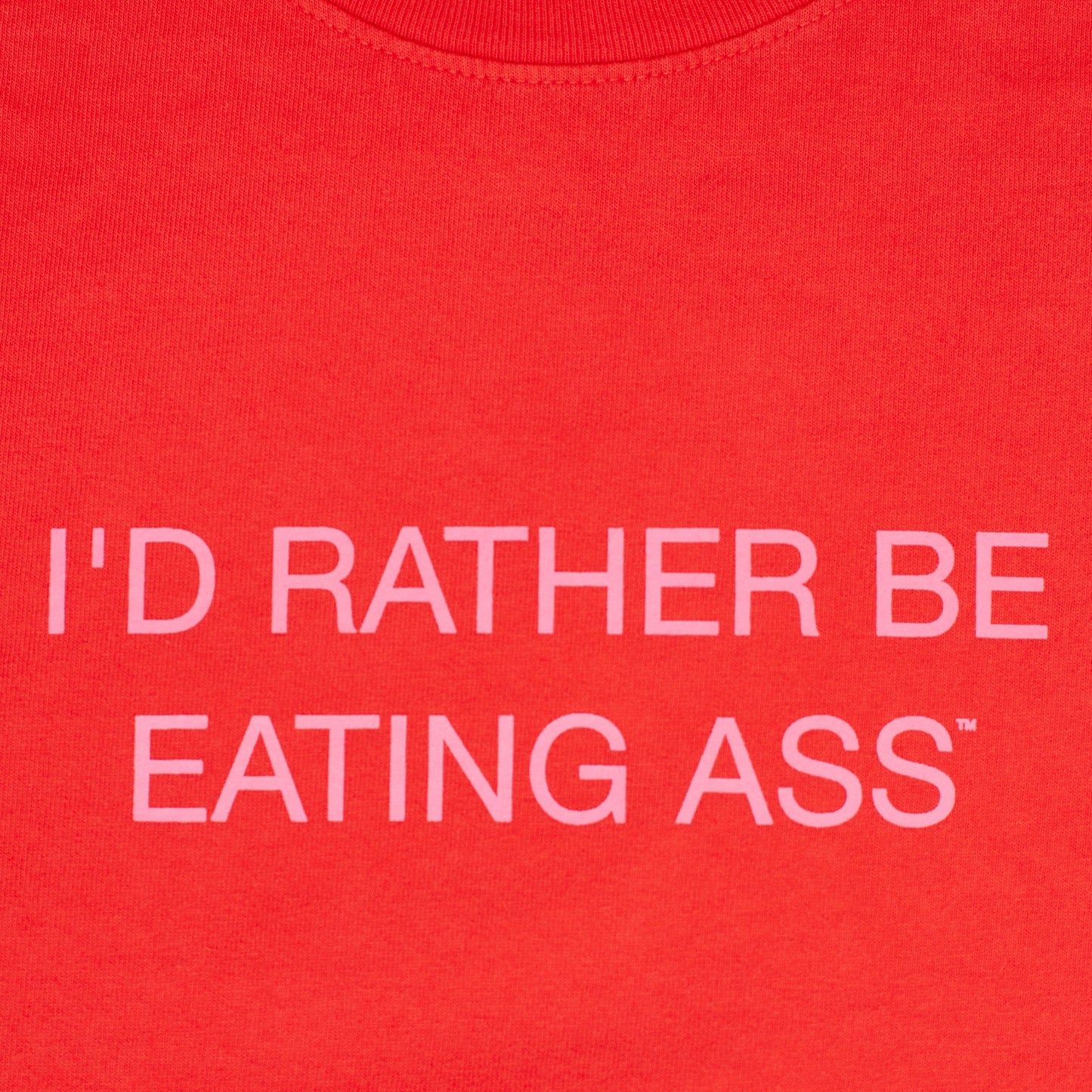 I'D RATHER BE EATING ASS OVERSIZED T-SHIRT - RED