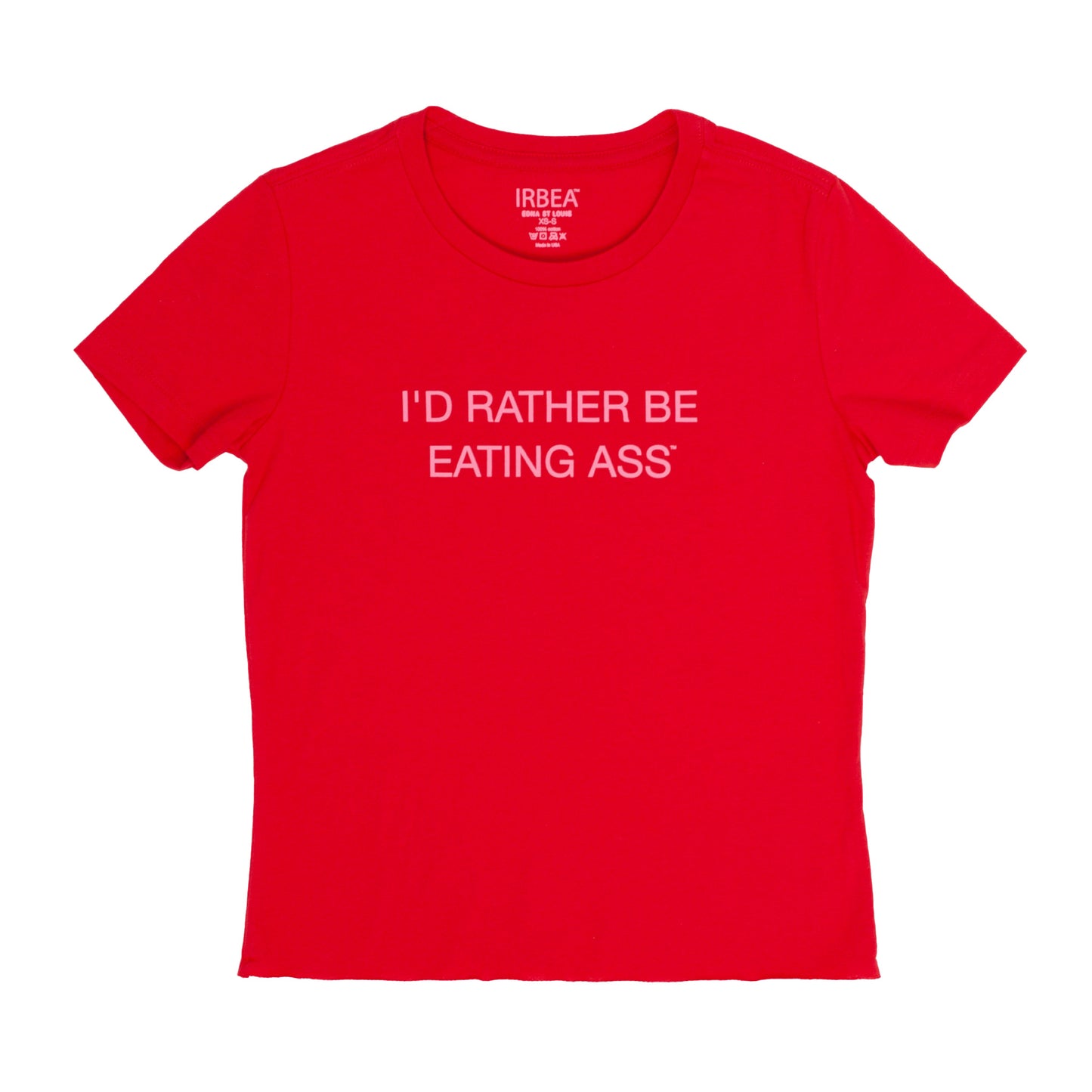 I'D RATHER BE EATING ASS T-SHIRT