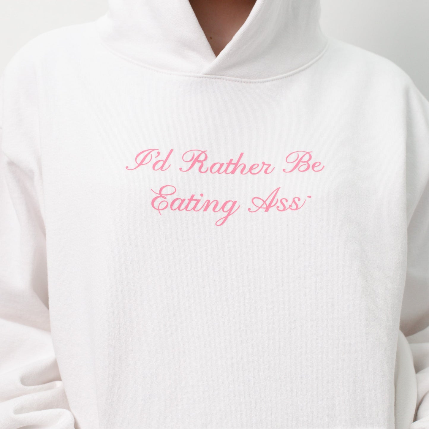 I'D RATHER BE EATING ASS CURSIVE HOODIE