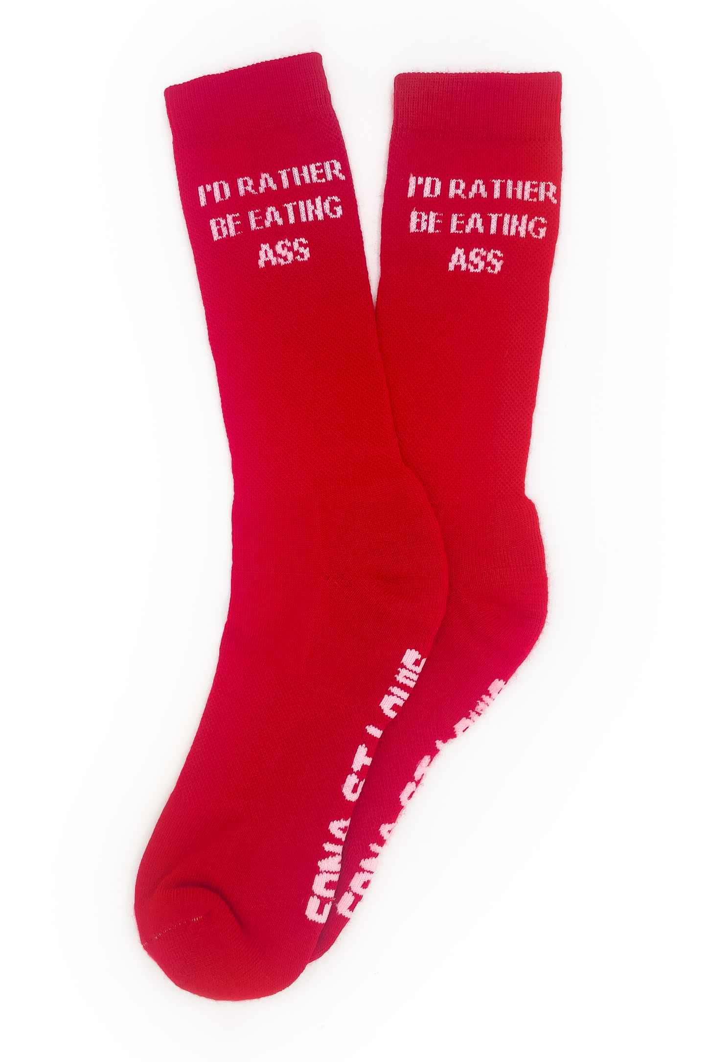 I'D RATHER BE EATING ASS SOCKS